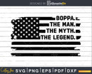 Boppa The Man Myth Legend USA Flag Svg Dxf Png Cricut Files