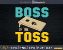 Boss of the toss Cornhole Shirt Svg Design Cut File