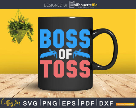 Boss of Toss Funny Cornhole Svg Dxf Cricut Files