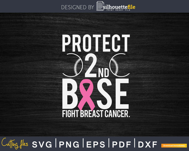 Breast Cancer Baseball Protect Second Base Svg Png Cricut