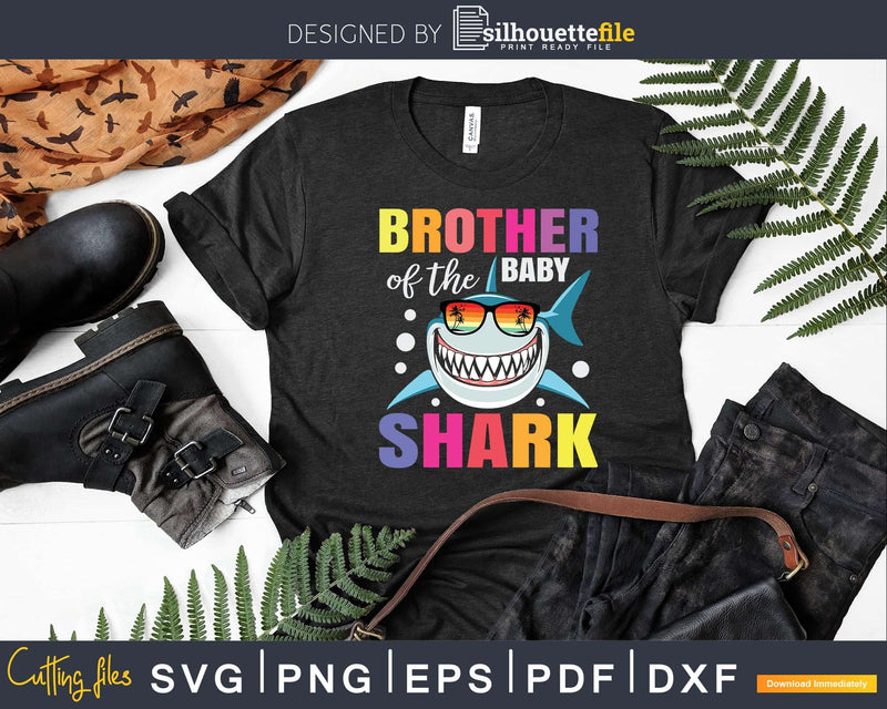Brother Of The Baby Shark Birthday Svg Png Dxf Cricut Files