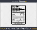 Buffet Nutrition Facts Funny Thanksgiving Christmas Svg Png