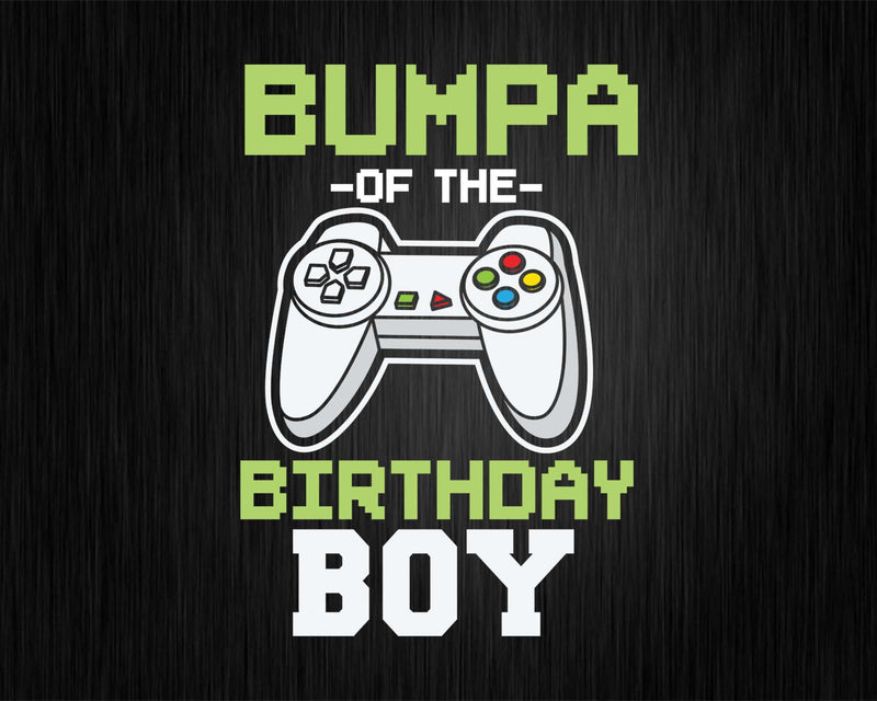 Bumpa of the Birthday Boy Matching Video Game Svg Designs