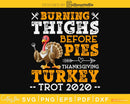 Burning thighs before pies thanksgiving turkey trot 2020