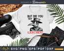 But Did You Try Leeches Plague Doctor Steampunk Svg Png Dxf