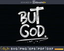 But God Christian svg png dxf cutting digital cut files