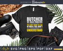 Butcher Problem Solver Svg Dxf Cricut Files