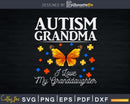 Butterfly Autism Grandma I Love My Granddaughter Svg Dxf