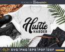C682 Hustle Harder Gym Workout Fitness Motivation svg
