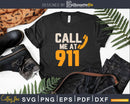Call Me At 911 Emergency Dispatcher Svg T-shirt Design