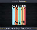 Call Me Old Fashioned Vintage Hairstylist Shirt Svg Png
