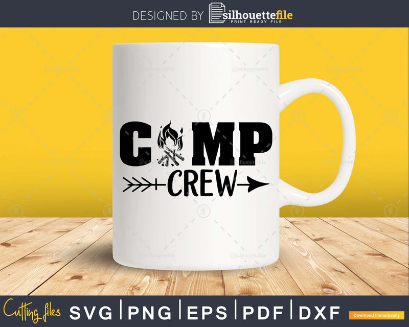 Camp Crew Camping SVG printable cricut cut files