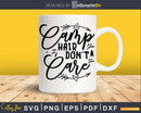 Camp hair don’t care cut file SVG DXF for Cricut