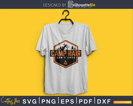 Camp Hair Don’t Care svg cricut cutting files