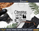 Camping Is In Tents svg eps dxf png Files for Cutting