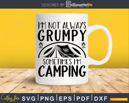 Camping svg Sometimes I’m Campfire Gift Shirt cut files