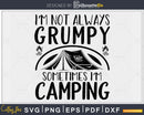 Camping svg Sometimes I’m Campfire Gift Shirt cut files