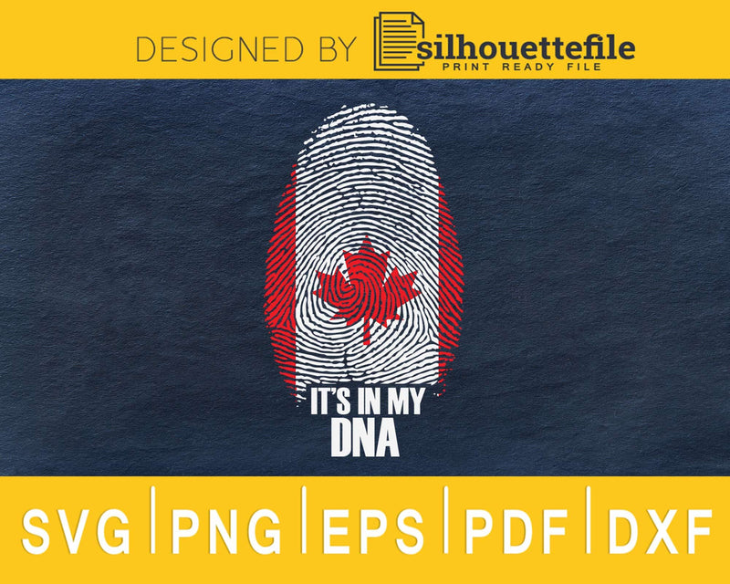 Canada Canadian Flag It’s In My DNA Fingerprint svg