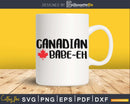 Canadian Babe-eh svg cricut silhouette cutting files