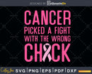 Cancer picked a fight with the wrong check svg png craft