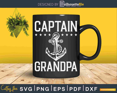 Captain Grandpa Boating Retro Boat Anchor Navy Svg Dxf Cut