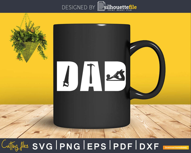 Carpenter Tools Best Daddy Papa Cool Father’s Day Svg