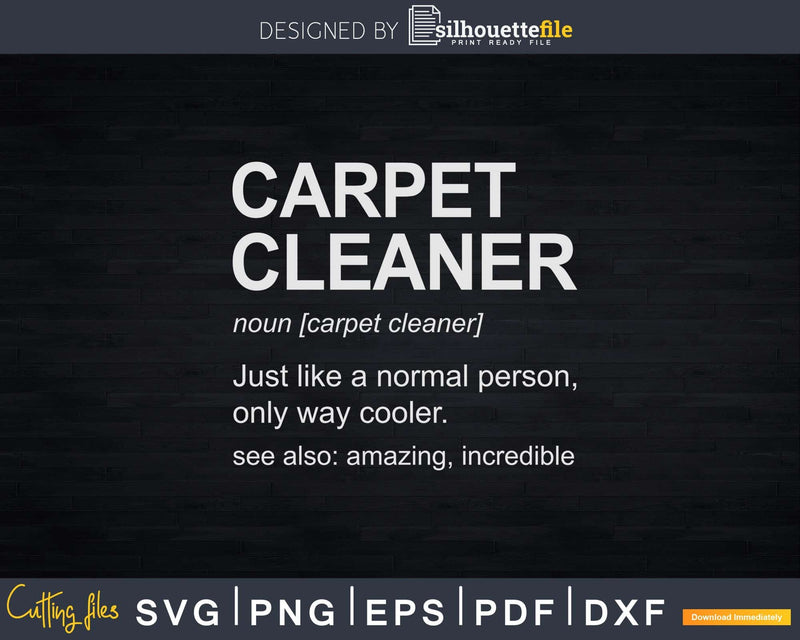 Carpet Cleaner Definition Shirt Svg Files For Cricut
