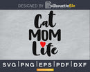 Cat Fur Mom Life saying cat pets svg cricut digital cut