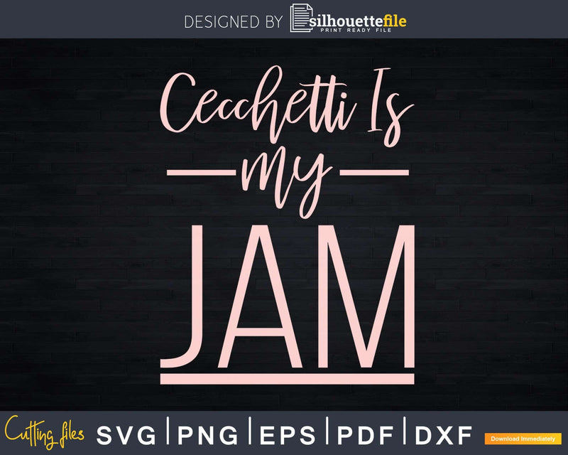 Cecchetti Is My Jam Funny Dance Ballet Svg Dxf Cricut Cut