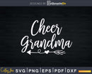 Cheer Grandma Svg Cute Cheerleading Grandmother Print-Ready