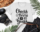 Cheers and Beers to 40 years Printable Shirt Svg Cut Files
