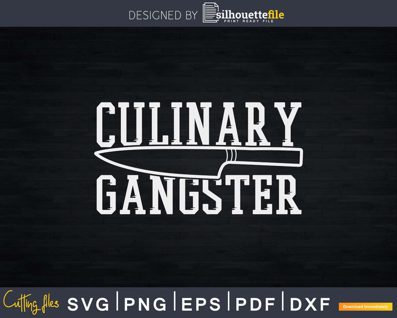 Chef Cook Knife Culinary Gangster Svg Design Cricut Cutting
