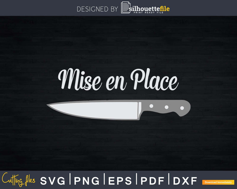 Chef Shirt Mise en Place Svg Designs Cut Files