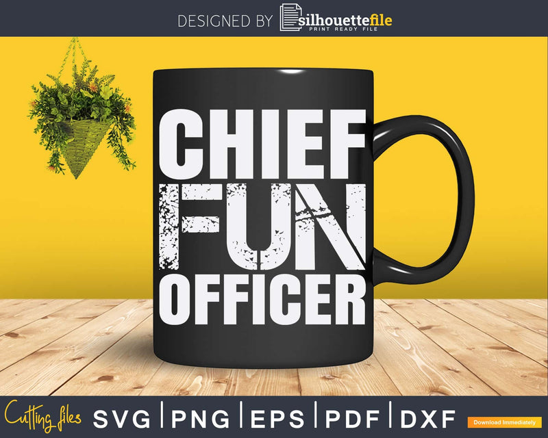 Chief Fun Officer Funny Dad’s Fathers Day Svg Cricut