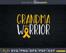 Childhood Cancer Awareness Grandma Of A Warrior Svg