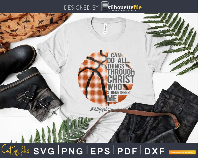 Christian Basketball Shirt I Can Do All Things Philippians