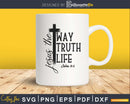 Christian Bible Verse John 14:6 svg png dxf cricut digital