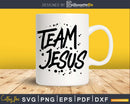 Christian Clothes for Him Team Jesus Christ svg png dxf