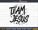 Christian Clothes for Him Team Jesus Christ svg png dxf