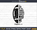 Christian Football I Can Do All Things Through Christ svg