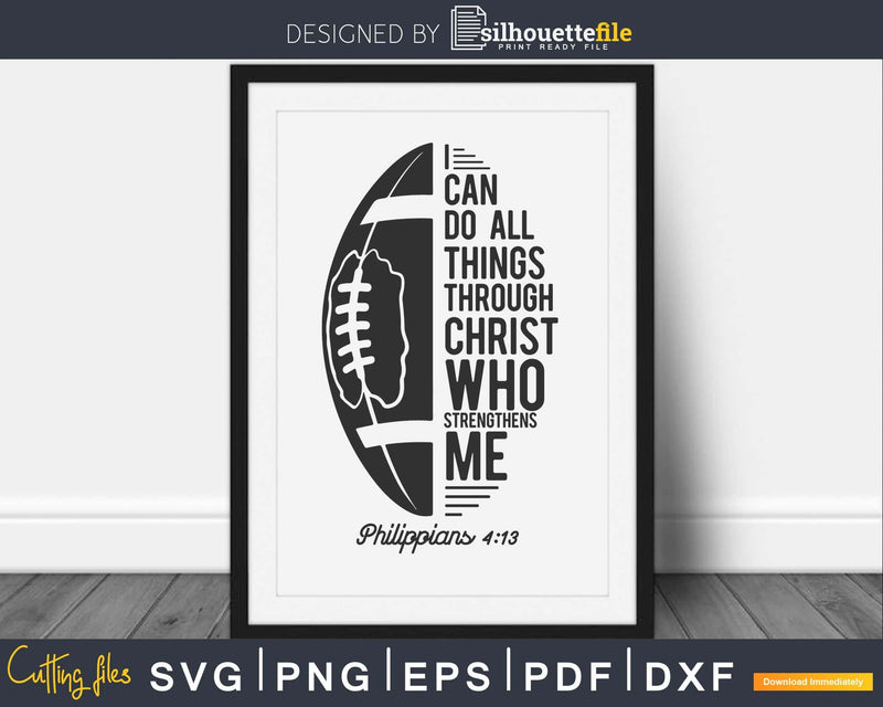 Christian Football I Can Do All Things Through Christ svg