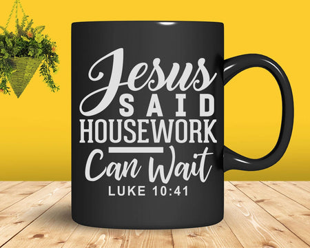 Christian Pastor’s Wife Gift Jesus Said Housework