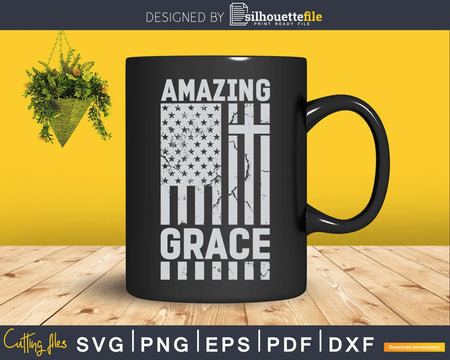 Christian svg American Flag Amazing Grace Svg Design Cricut