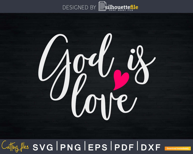 Christian SVG God is love svg Religious Svg Design Cricut