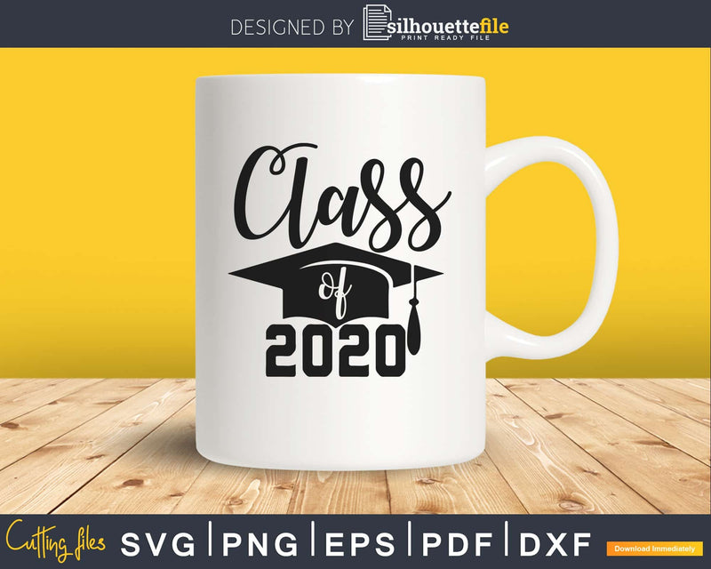Class of 2020 Graduation cricut svg Instant download files