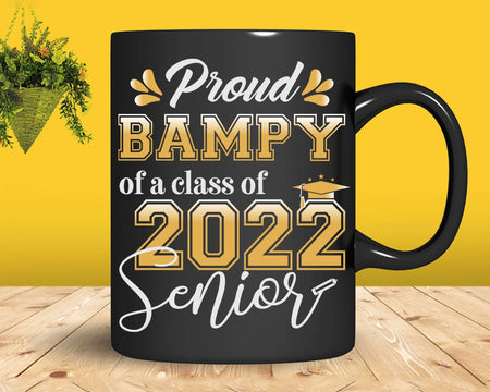 Class Of 2022 Proud Bampy A Senior Svg T-shirt Designs