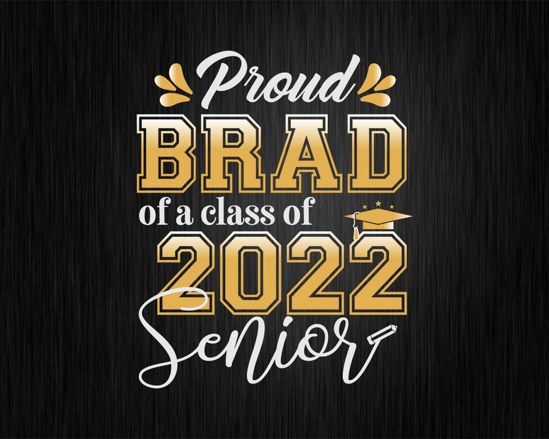 Class Of 2022 Proud Brad A Senior Svg T-shirt Designs