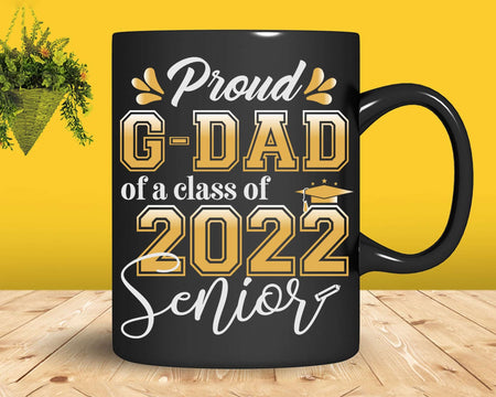 Class Of 2022 Proud G-dad A Senior Svg T shirt Design