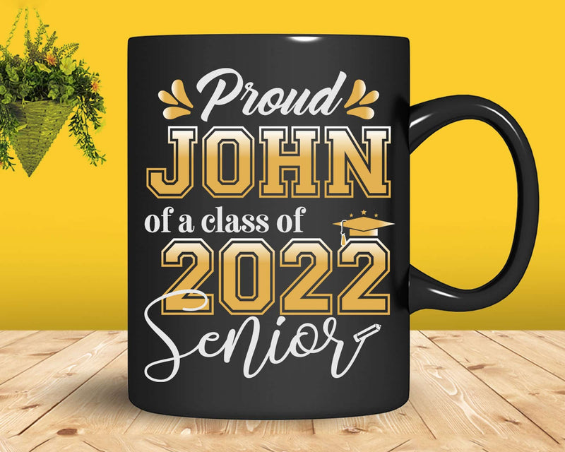 Class Of 2022 Proud John A Senior Svg Cricut Cut Files