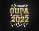 Class Of 2022 Proud Oupa A Senior Svg Cricut Cut Files
